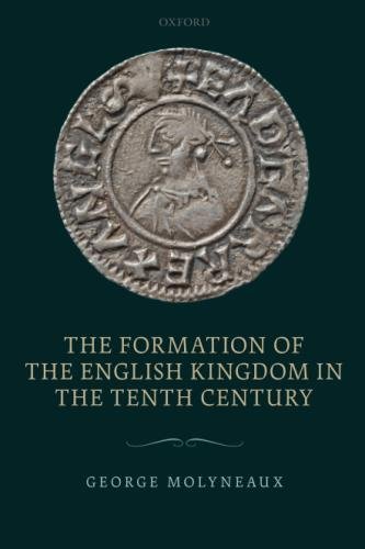 Book The Formation of the English Kingdom in the Tenth Century free
