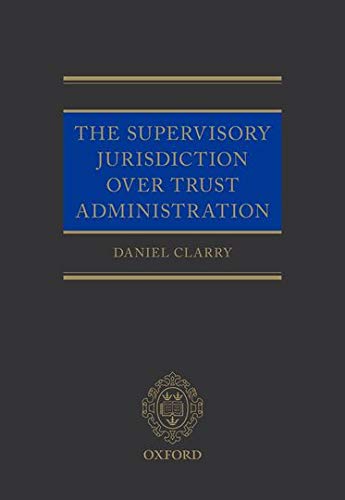 Book The Supervisory Jurisdiction Over Trust Administration free