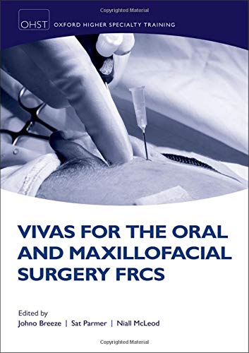 Book Vivas for the Oral and Maxillofacial Surgery FRCS (Oxford Higher Specialty Training) free