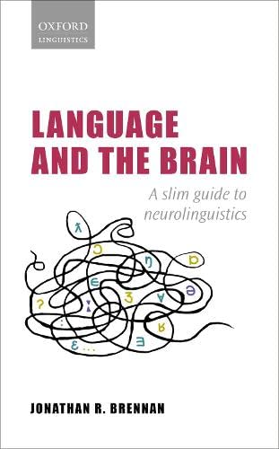 Book Language and the Brain: A Slim Guide to Neurolinguistics free