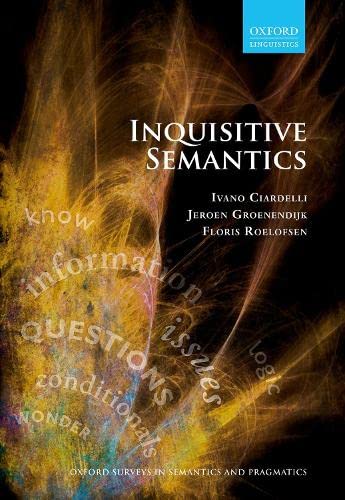 Book Inquisitive Semantics (Oxford Surveys in Semantics and Pragmatics) free