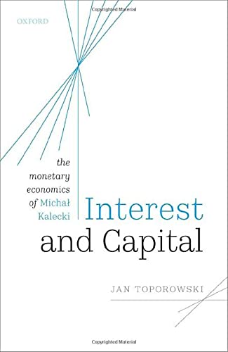 Book Interest and Capital: The Monetary Economics of Michał Kalecki free