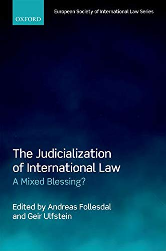 Book The Judicialization of International Law: A Mixed Blessing? (European Society of International Law) free