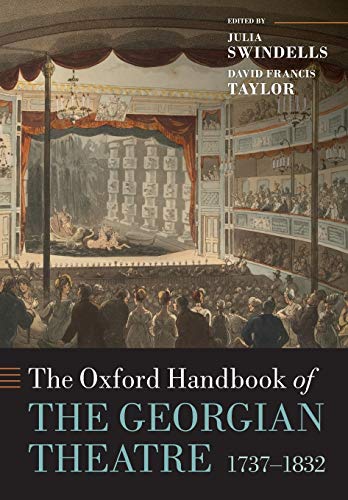 Book The Oxford Handbook of the Georgian Theatre 1737-1832 (Oxford Handbooks of Literature) free