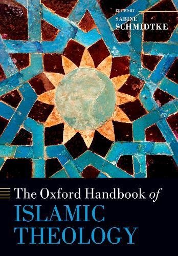 Book The Oxford Handbook of Islamic Theology (Oxford Handbooks) free Book The Oxford Handbook of Islamic Theology (Oxford Handbooks) free