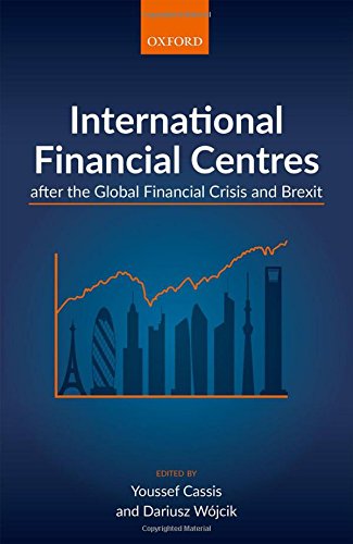 Book International Financial Centres After The Global Financial Crisis And Brexit free