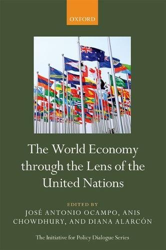 Book The World Economy through the Lens of the United Nations (Initiative for Policy Dialogue) free