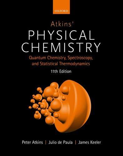 Book Atkins' Physical Chemistry 11e: Volume 2: Quantum Chemistry, Spectroscopy, and Statistical Thermodynamics free