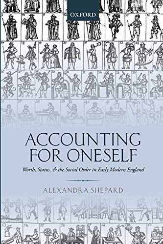 Book Accounting for Oneself: Worth, Status, and the Social Order in Early Modern England free