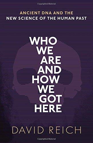 Book Who We Are and How We Got Here free