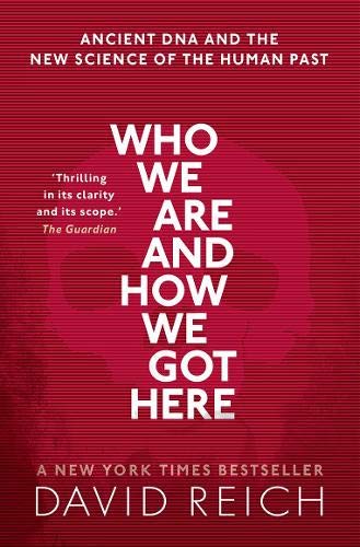 Book Who We Are and How We Got Here: Ancient DNA and the new science of the human past free