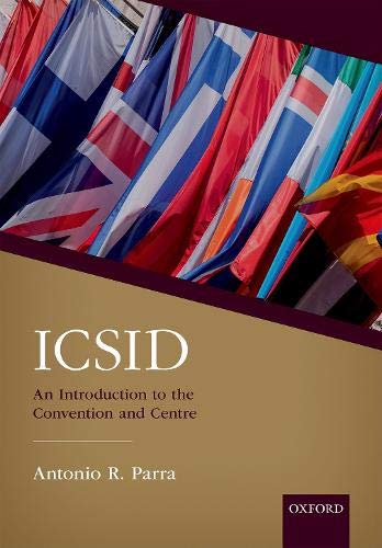 Book ICSID: An Introduction to the Convention and Centre free