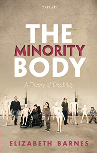 Book The Minority Body: A Theory of Disability (Studies in Feminist Philosophy) free