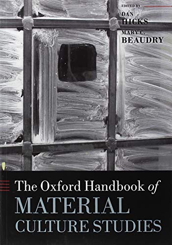Book The Oxford Handbook of Material Culture Studies (Oxford Handbooks) free