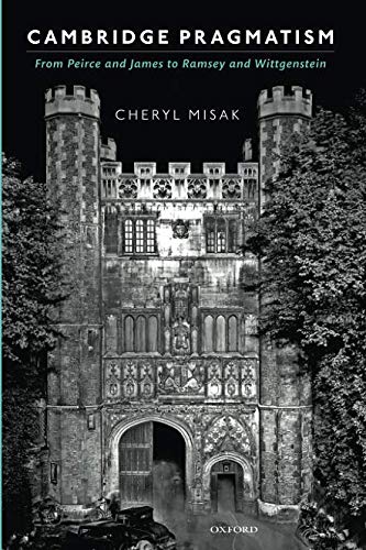 Book Cambridge Pragmatism: From Peirce and James to Ramsey and Wittgenstein free