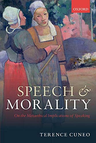 Book Speech and Morality: On the Metaethical Implications of Speaking free