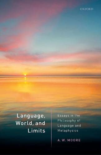 Book Language, World, and Limits: Essays in the Philosophy of Language and Metaphysics free