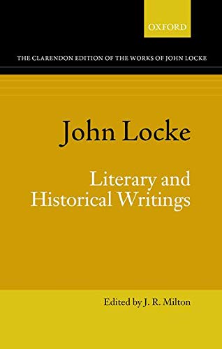 Book John Locke: Literary and Historical Writings (Clarendon Edition of the Works of John Locke) free