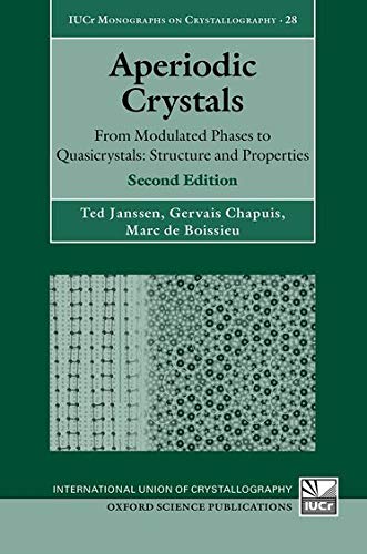 Book Aperiodic Crystals: From Modulated Phases to Quasicrystals: Structure and Properties (International Union of Crystallography Monographs on Crystallography) free