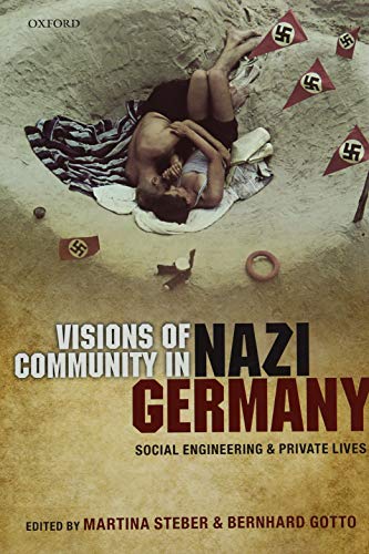 Book Visions of Community in Nazi Germany: Social Engineering and Private Lives free