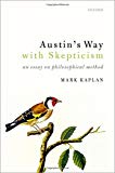Book Austin's Way with Skepticism: An Essay on Philosophical Method free