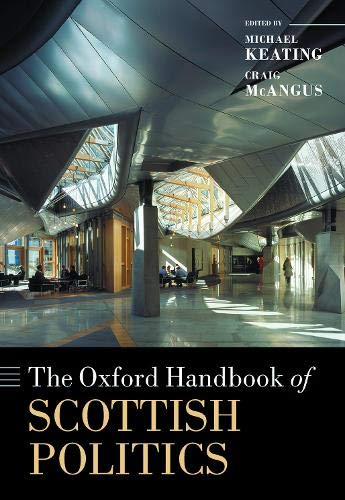 Book The Oxford Handbook of Scottish Politics (Oxford Handbooks) free
