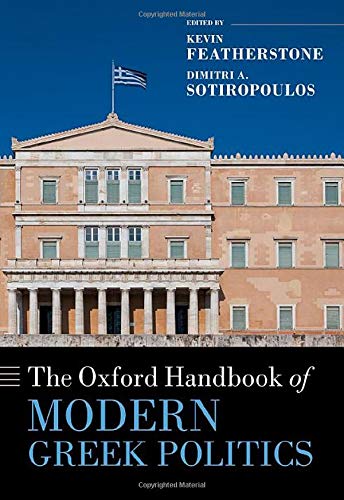Book The Oxford Handbook of Modern Greek Politics (Oxford Handbooks) free