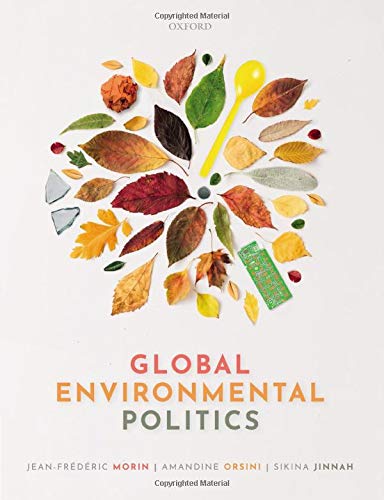 Book Global Environmental Politics: Understanding the Governance of the Earth free