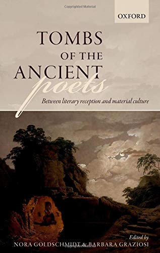 Book Tombs of the Ancient Poets: Between Literary Reception and Material Culture free