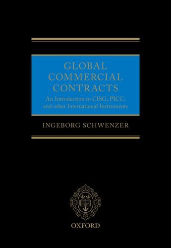 Book Global Commercial Contracts: Introduction to CISG, PICC and other International Instruments free