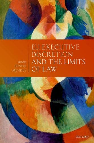 Book EU Executive Discretion and the Limits of Law free