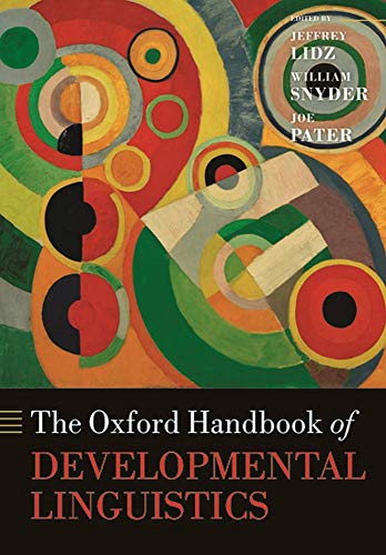 Book The Oxford Handbook of Developmental Linguistics (Oxford Handbooks) free