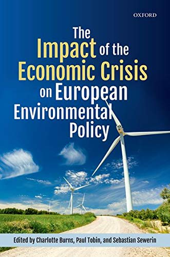 Book The Impact of the Economic Crisis on European Environmental Policy free
