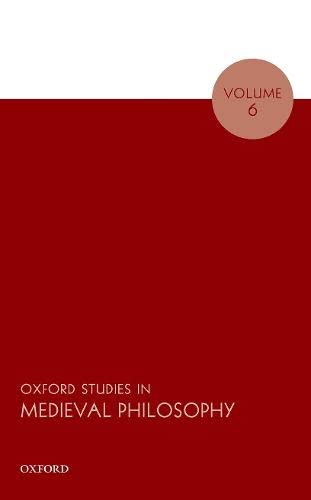 Book Oxford Studies in Medieval Philosophy Volume 6 free