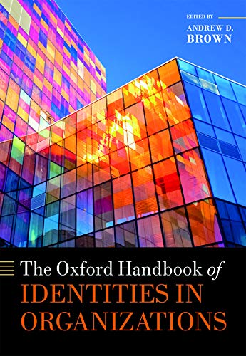 Book The Oxford Handbook of Identities in Organizations (Oxford Handbooks) free