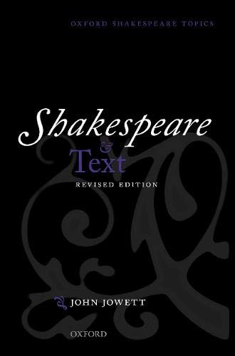 Book Shakespeare and Text: Revised Edition (Oxford Shakespeare Topics) free