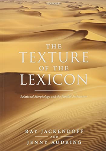 Book The Texture of the Lexicon: Relational Morphology and the Parallel Architecture free