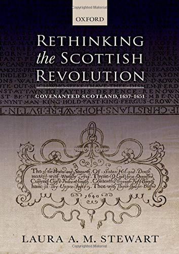 Book Rethinking the Scottish Revolution: Covenanted Scotland, 1637-1651 free