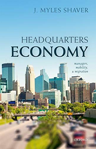 Book Headquarters Economy: Managers, Mobility, and Migration free