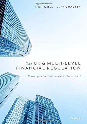 Book The UK and Multi-level Financial Regulation: From Post-crisis Reform to Brexit free