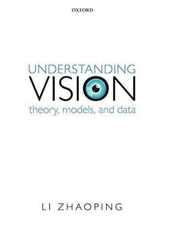 Book Understanding Vision: Theory, Models, and Data free