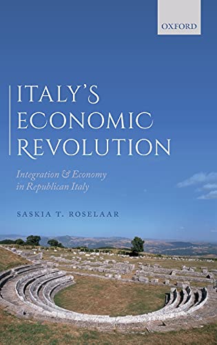 Book Italy's Economic Revolution: Integration and Economy in Republican Italy free