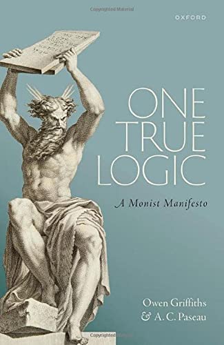Book One True Logic: A Monist Manifesto free