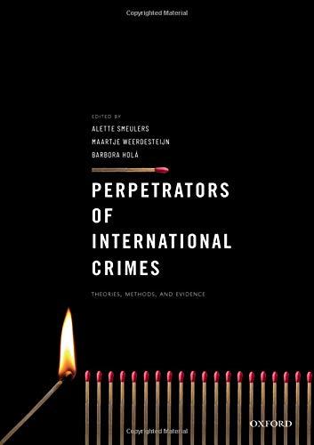 Book Perpetrators of International Crimes: Theories, Methods, and Evidence free