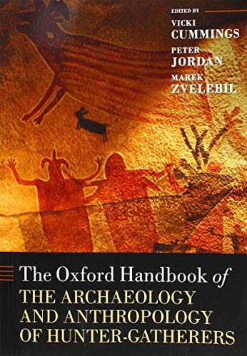 Book The Oxford Handbook of the Archaeology and Anthropology of Hunter-Gatherers (Oxford Handbooks) free