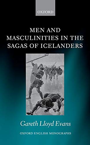 Book Men and Masculinities in the Sagas of Icelanders (Oxford English Monographs) free