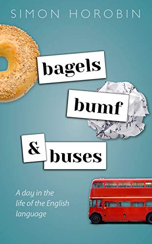 Book Bagels, Bumf, and Buses: A Day in the Life of the English Language free