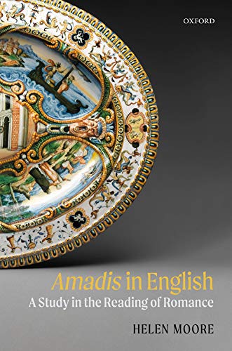 Book Amadis in English: A Study in the Reading of Romance free