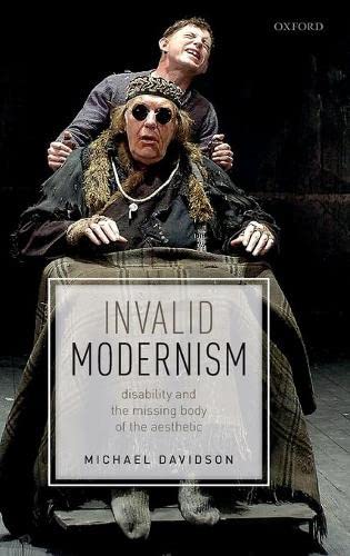Book Invalid Modernism: Disability and the Missing Body of the Aesthetic free