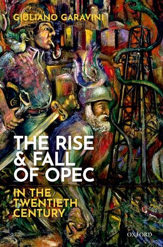 Book The Rise and Fall of OPEC in the Twentieth Century free